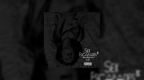 sex escapades 5 mixtape hosted by dj s r