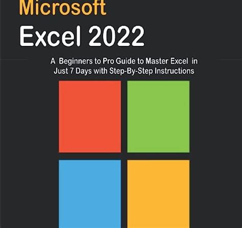 Learn Excel 2022 A Beginners To Pro Guide To Master Excel In Just 7