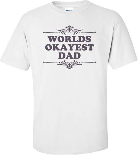 world s okayest dad funny t shirt