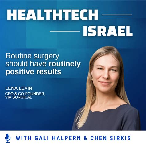 Lena Levin Ceo And Co Founder Via Surgical Interview Healthtech