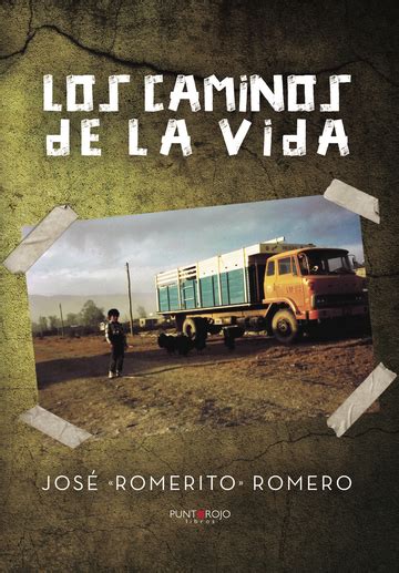 Comprar Los Caminos De La Vida De José Hernán Romero En Libroscc