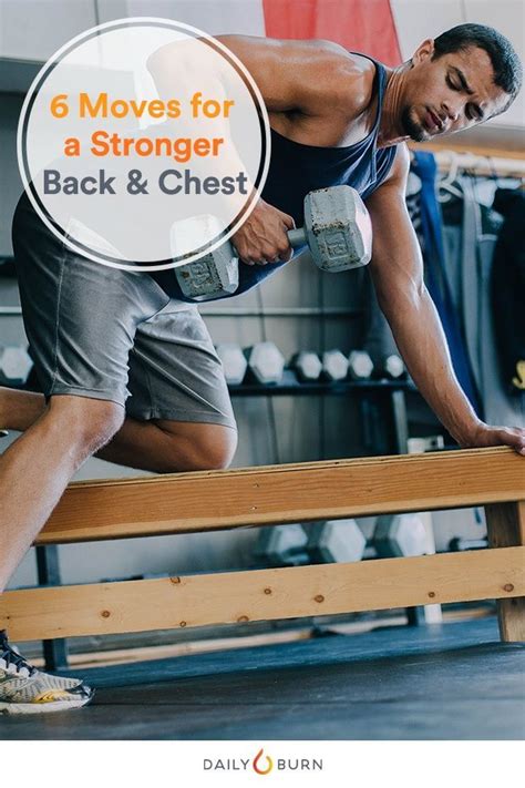 6 Exercises For The Ultimate Back And Chest Workout Daily Burn Full