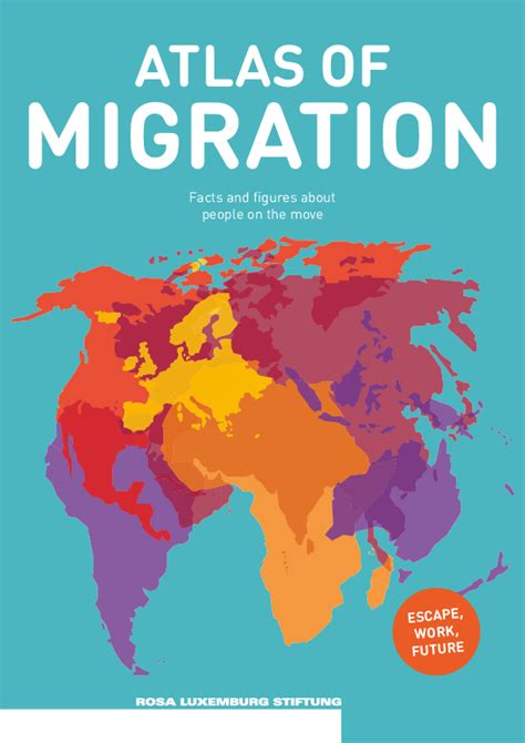 Pdf Atlas Of Migration Facts And Figures About People On The Move