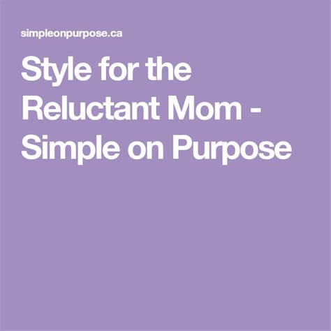 Style For The Reluctant Mom Mom Style Busy Mom