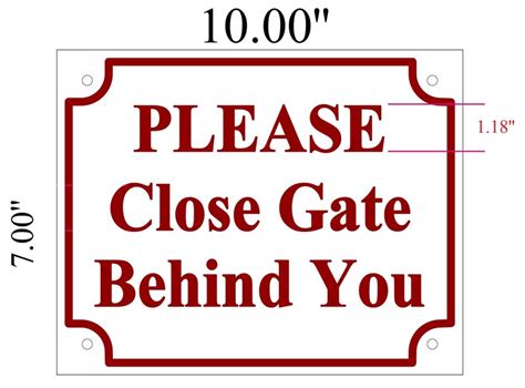 Please Close Gate Behind You Sign White Aluminum 7x10