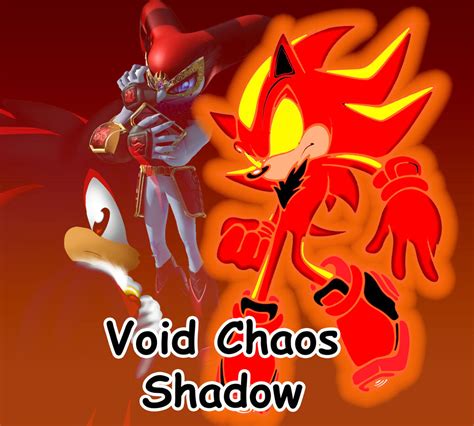 Void Chaos Shadow 1st Version By Black Bird Zaiden On Deviantart