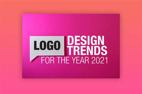 Logo Design Trends For The Year 2021 Graphic Design Diads