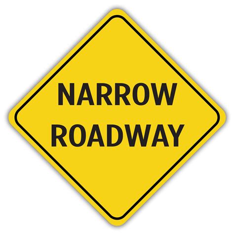 Narrow Roadway American Sign Company