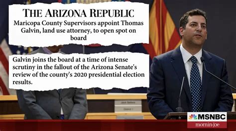 new maricopa county supervisor thomas galvin featured on msnbc s ‘morning joe rose law group