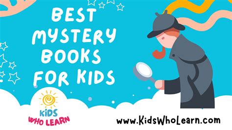 The Best Mystery Books For Kids Unveiling Top Picks