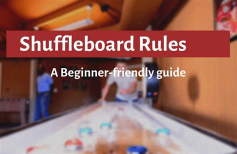 How To Score Shuffleboard The Rules Of Shuffleboard Sport Srill
