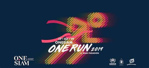 Onesiam One Run 2019 Justrunlah