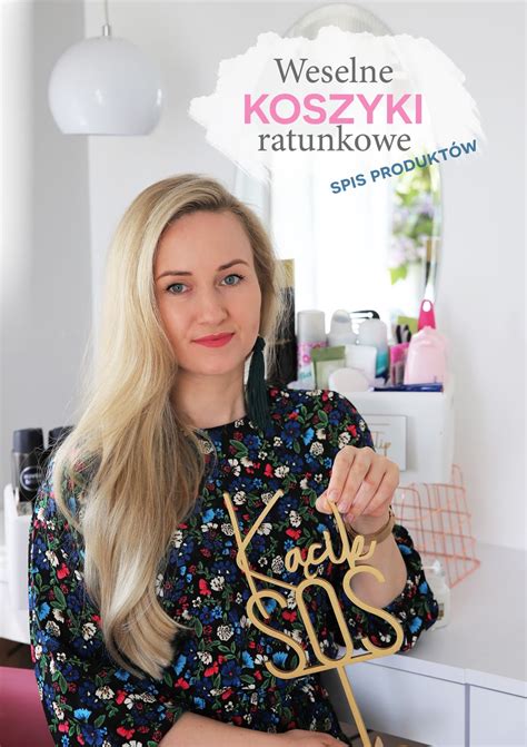 Maybe you would like to learn more about one of these? Koszyczek ratunkowy na wesele - co powinnaś do niego ...