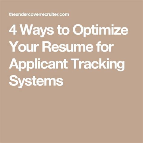 4 Ways To Optimize Your Resume For Applicant Tracking Systems