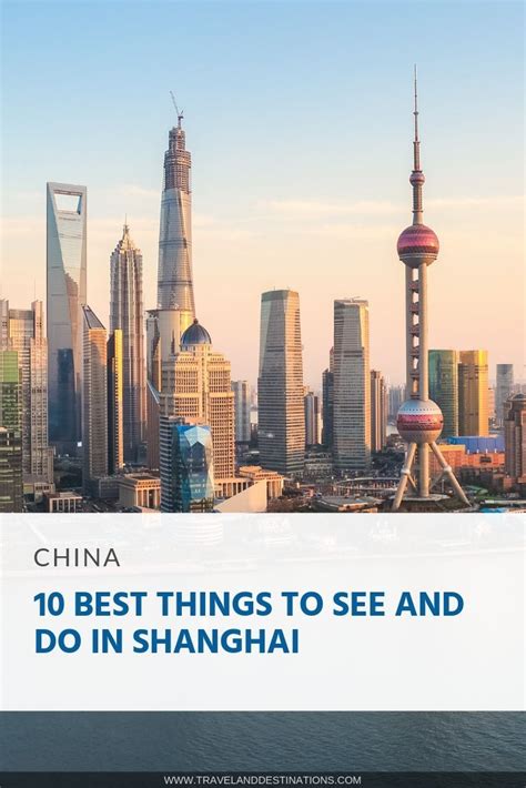 10 Best Things To See And Do In Shanghai China Manchester Travel