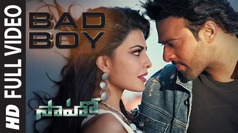 Saaho Bad Boy Full Video Song Prabhas Jacqueline Fernandez Badshah Neeti Mohan Youtube