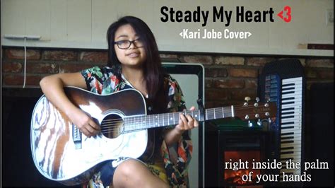 Steady My Heart By Kari Jobe Acoustic Cover Wlyrics Youtube