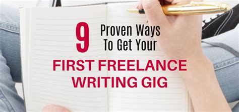 9 Proven Ways To Get Your First Freelance Writing Gig Work From Home