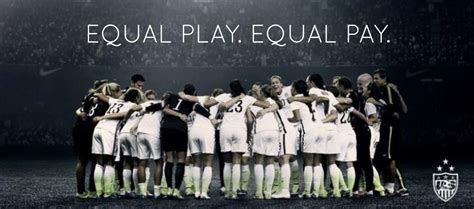 Equal Pay For Equal Play The Womens National Soccer Team Fights For