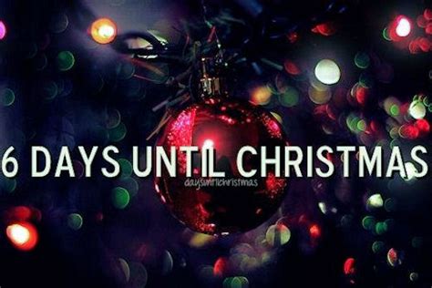 6 Days Until Christmas Pictures Photos And Images For