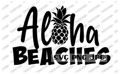 Aloha Beaches SVG Funny Digital Cut File Sublimation Etsy