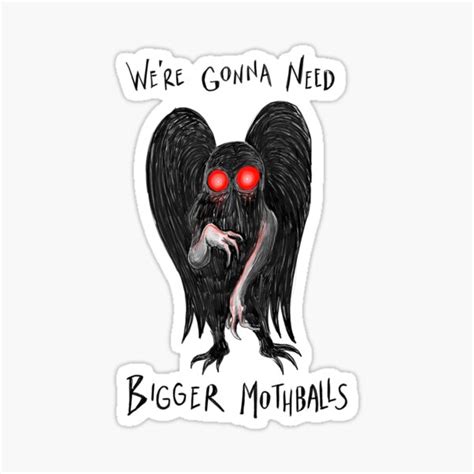We’re Gonna Need Bigger Mothballs Sticker By Extreme Fantasy Redbubble