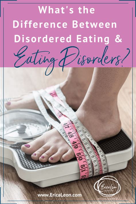 what is the difference between disordered eating and an eating disorder erica leon nutrition