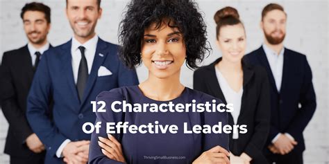 Characteristics Of Effective Leadership The Thriving Small Business