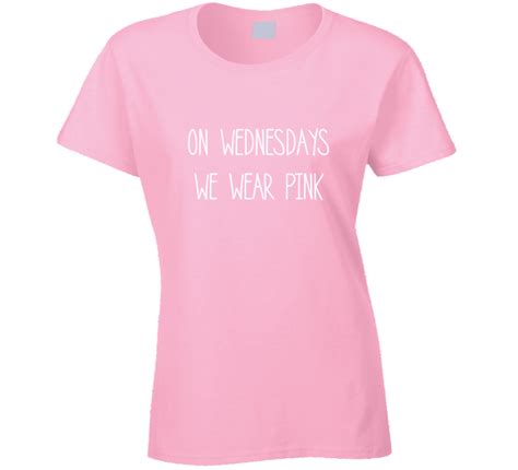 On Wednesdays We Wear Pink Mean Girls Movie Quote T Shirt