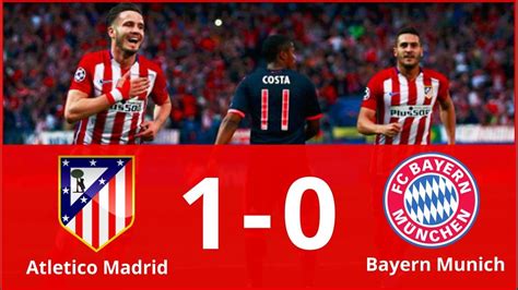 Saul niguez stunning strike hands hosts advantage. Atletico Madrid vs Bayern Munich 1-0 Highlights & Goals ...