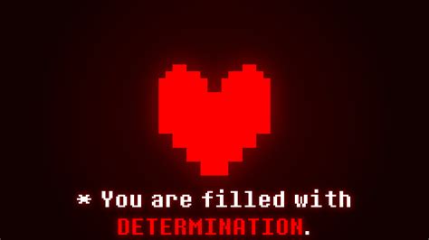 You Are Filled With Determination Wallpapers Wallpaper Cave