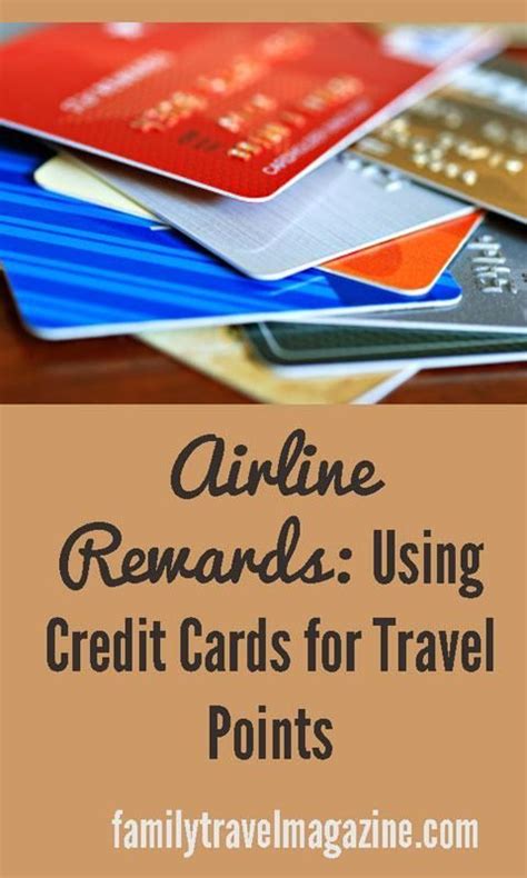 Airline Rewards Using Credit Cards For Travel Points Travel Points