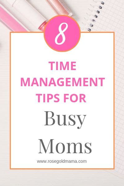 8 Time Management Tips For Busy Moms The Savvy Working Mom