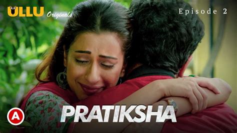 pratiksha part 1 2021 ullu originals hot web series ep 2
