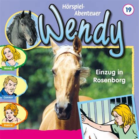 Maybe you would like to learn more about one of these? Wendy: Einzug in Rosenborg (Folge 19/mp3)