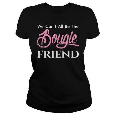 Bougie Friend T Shirt Custom Shirts Shirts Letter Shirts