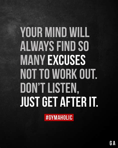 Your Mind Will Always Find So Many Excuses Not To Work Out Fitness