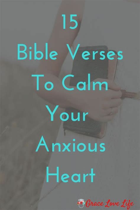 15 Bible Verses To Calm Your Anxious Heart