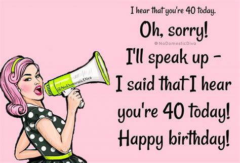Funny Happy 40th Birthday Saying Happy 40th Birthday Meme Funny
