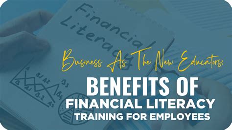 Benefits Of Providing Financial Literacy Training To Employees