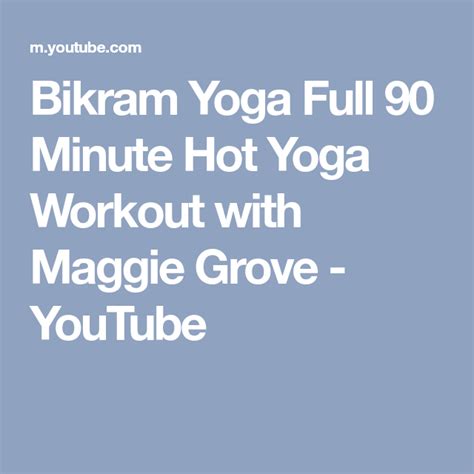 Bikram Yoga Full 90 Minute Hot Yoga Workout With Maggie Grove Youtube