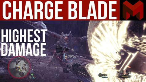 My Highest Damage Charge Blade Build Monster Hunter World Youtube