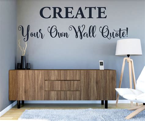 Create Your Own Wall Quote Wall Decal Vinyl Decal Vinyl Etsy