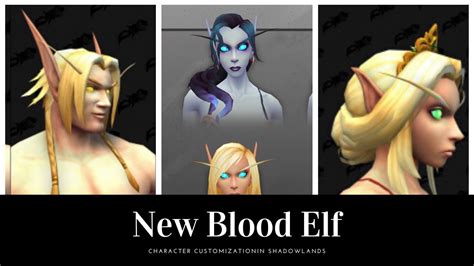 Wow New Blood Elf Character Customization In Shadowlands Youtube