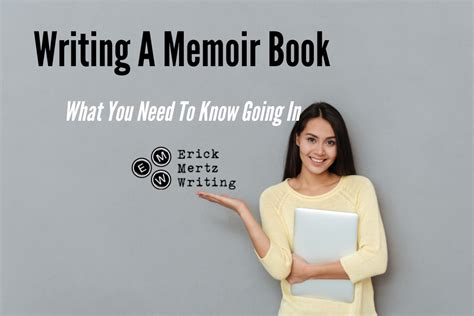 Writing A Memoir Book What You Need To Know