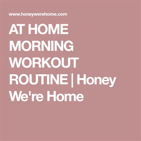 At Home Morning Workout Routine Morning Workout Routine Workout Routine