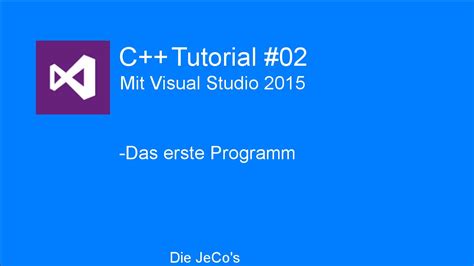 C++ Tutorial #2 (German-Deutsch) - Das erste Programm ...