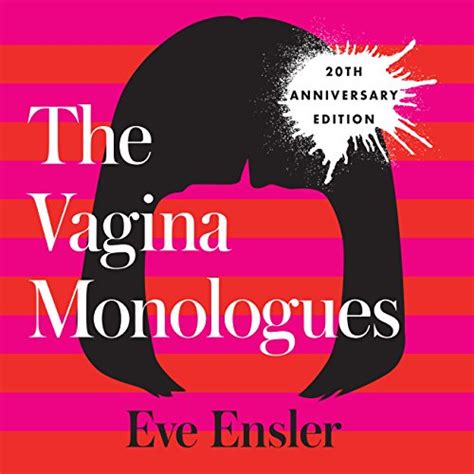 The Vagina Monologues By Eve Ensler Audiobook Audible Com