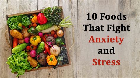 10 foods that fight anxiety and stress guestcanpost