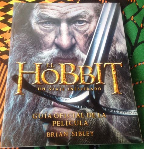 Libro El Hobbit Un Viaje Inesperado Guía De La Película 9800 En